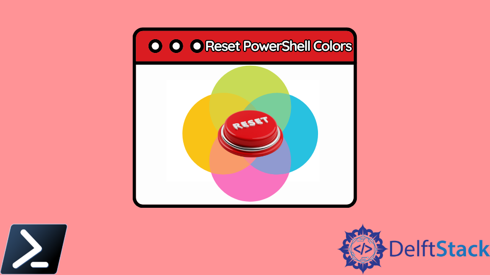 reset-powershell-colors-delft-stack